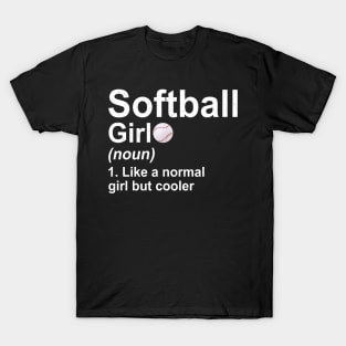 Softball Girl Noun Like A Normal Coach But Cooler T-Shirt